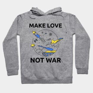 Make Love Not War Hoodie